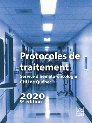cover image of Protocoles de traitement. Service d'hémato-oncologie HDQ-HDL  2020 (9e édition)